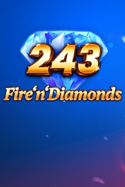 243 Fire’n’Diamonds