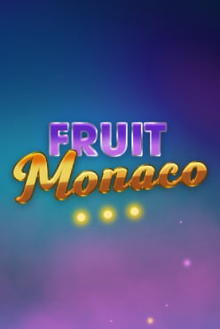 Fruit Monaco