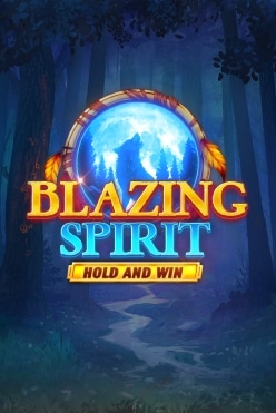 Blazing Spirit Hold and Win