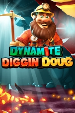Dynamite Diggin Doug