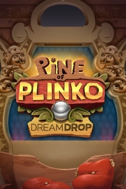 Pine of Plinko Dream Drop