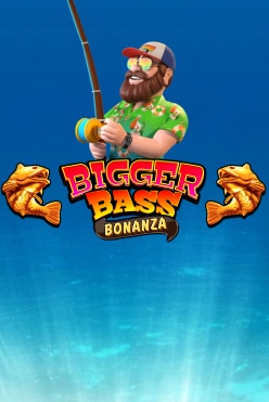 Bigger Bass Bonanza