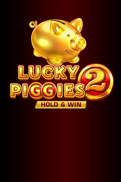 Lucky Piggies 2 Hold & Win
