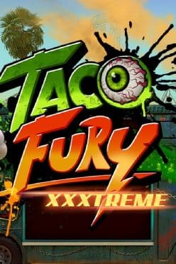 Taco Fury XXXtreme
