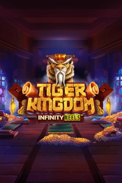 Tiger Kingdom Infinity Reels