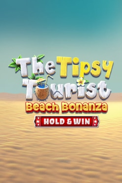 The Tipsy Tourist: Beach Bonanza – Hold & Win