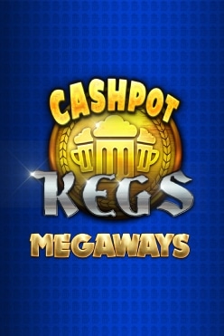 Cashpot Kegs Megaways
