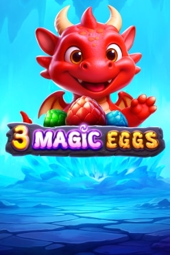 3 Magic Eggs