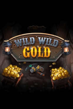 Wild Wild Gold
