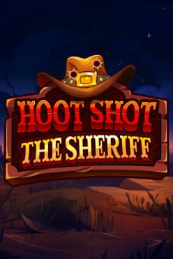 Hoot Shot The Sheriff