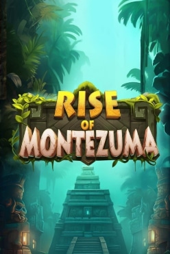 Rise of Montezuma
