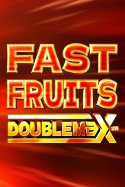 Fast Fruits Doublemax