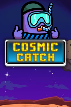 Cosmic Catch