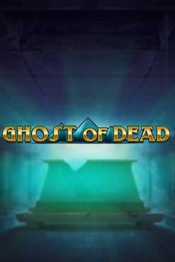 Ghost of Dead