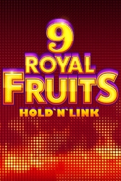 Royal Fruits 9: Hold ‘n’ Link