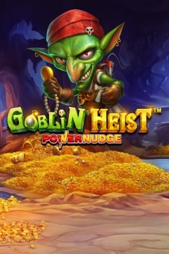 Goblin Heist Powernudge