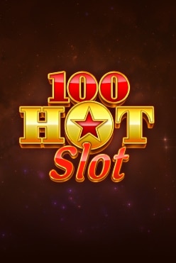100 Hot Slot