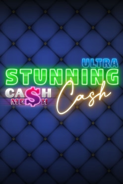 Stunning Cash Ultra