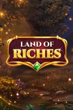 Land Of Riches