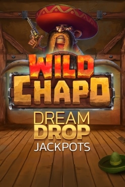 Wild Chapo Dream Drop