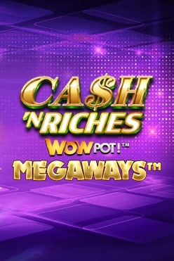 Cash ‘N Riches WowPot Megaways