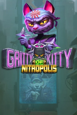Gritty Kitty of Nitropolis