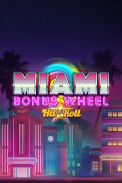 Miami Bonus Wheel Hit ‘n’ Roll