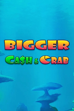 Bigger Cash & Crab