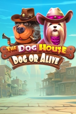 The Dog House – Dog or Alive