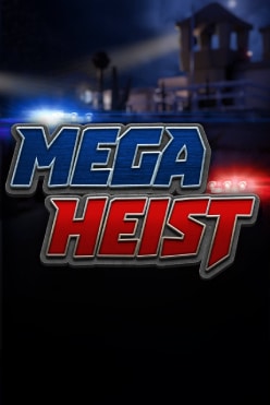 Mega Heist