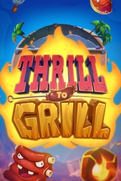 Thrill to Grill