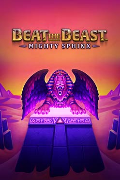 Beat the Beast: Mighty Sphinx
