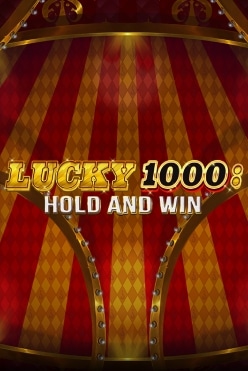 Lucky 1000 Hold & Win