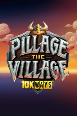 Pillage the Village 10k Ways
