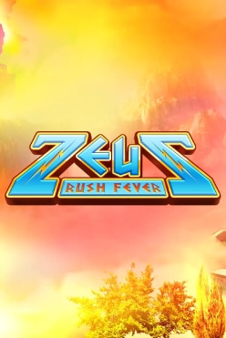 Zeus Rush Fever