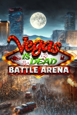 Vegas is Dead: Battle Arena