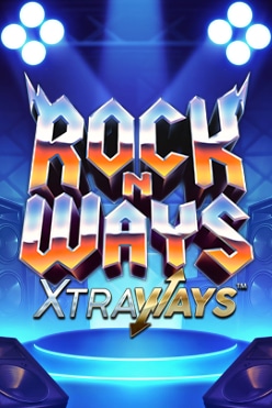 Rock N’ Ways XtraWays