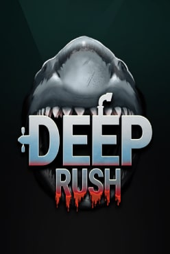 Deep Rush