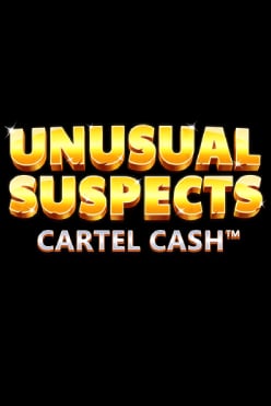 Unusual Suspects Cartel Cash