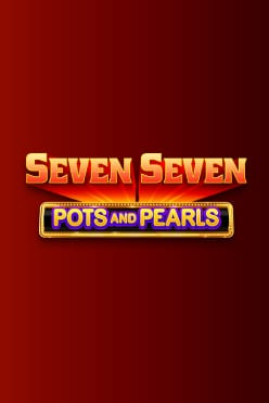 Seven Seven Pots and Pearls