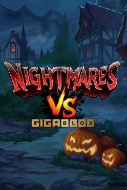 Nightmares VS GigaBlox
