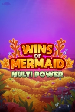 Wins of Mermaid Multipower