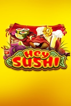 Hey Sushi