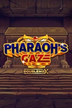 Pharaoh’s Gaze DoubleMax