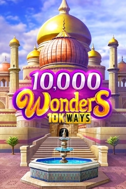 10000 Wonders 10k Ways