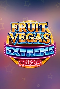 Fruit Vegas Extreme x125