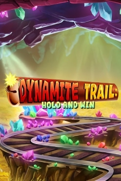 Dynamite Trail Hold & Win
