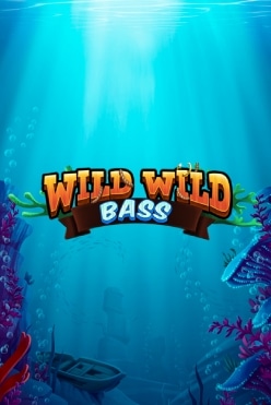 Wild Wild Bass