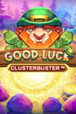 Good Luck Clusterbuster