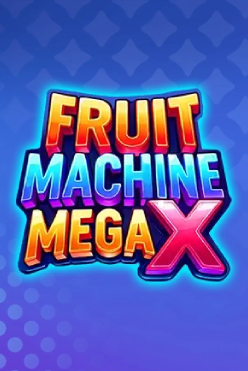 Fruit Machine: Mega X